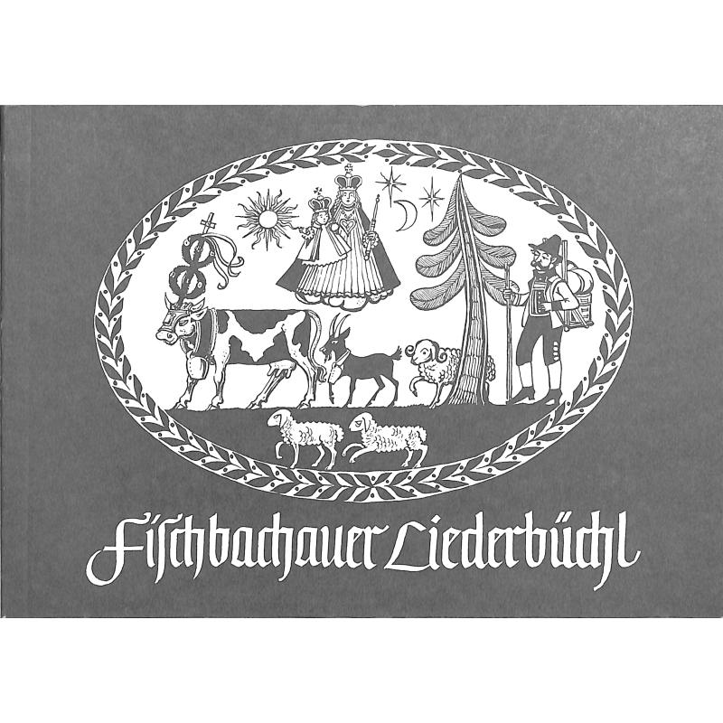 Titelbild für LV -A4 - FISCHBACHAUER LIEDERBUECHL