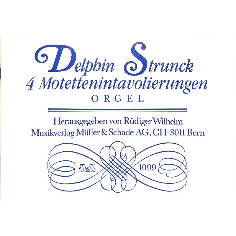 Titelbild für SCHADE 1099 - 4 MOTETTENINTAVOLIERUNGEN