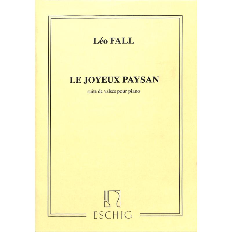 Titelbild für ME 181 - LE JOYEUX PAYSAN (FIDELE BAUER)