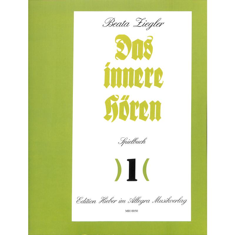 Titelbild für MH 0050 - DAS INNERE HOEREN SPIELBUCH 1