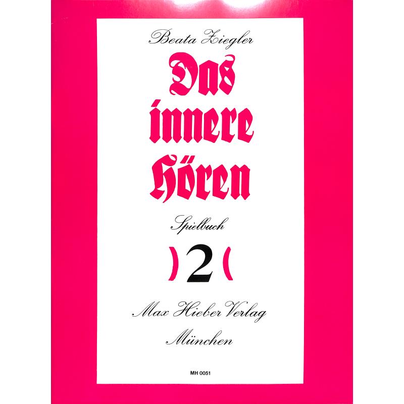 Titelbild für MH 0051 - DAS INNERE HOEREN SPIELBUCH 2