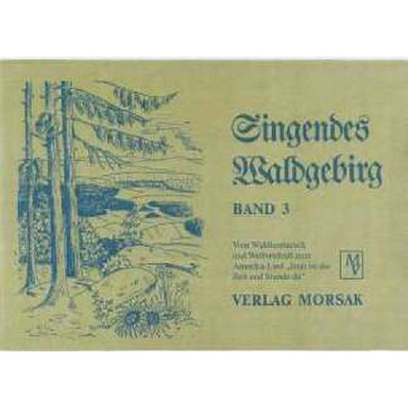Titelbild für MORSAK 197 - SINGENDES WALDGEBIRG 3