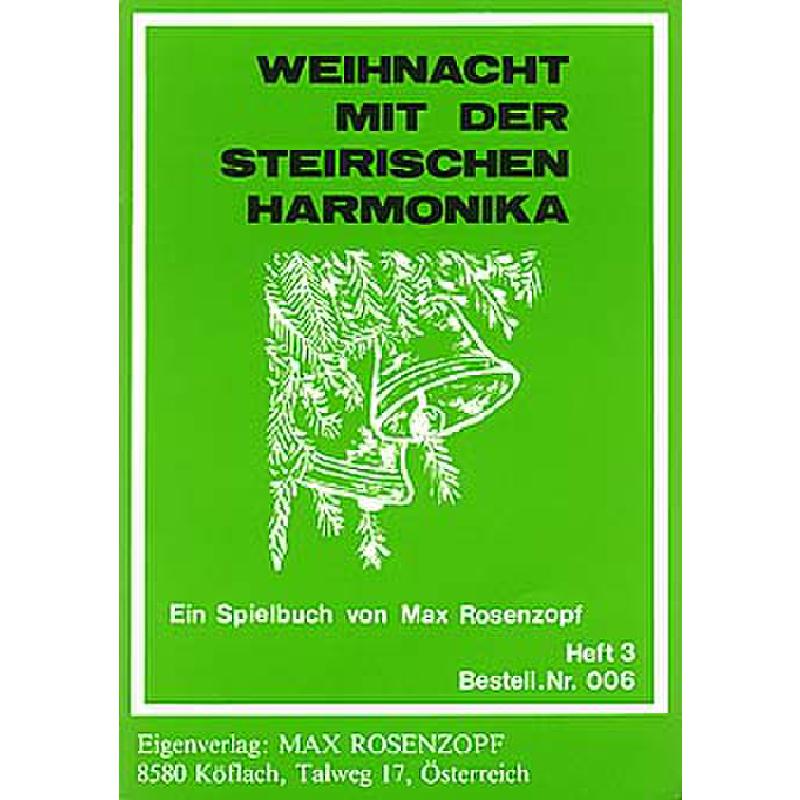 Titelbild für ROSENZOPF 006 - WEIHNACHT MIT DER STEIRISCHEN + TEXTE