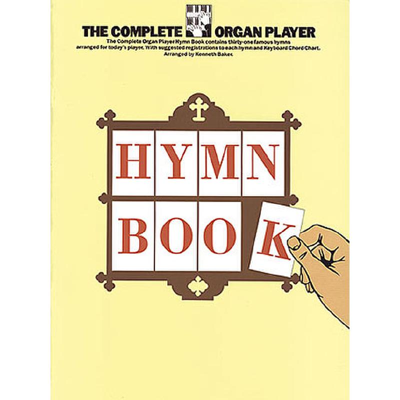 Titelbild für MSAM 37680 - COMPLETE ORGAN PLAYER HYMN BOOK
