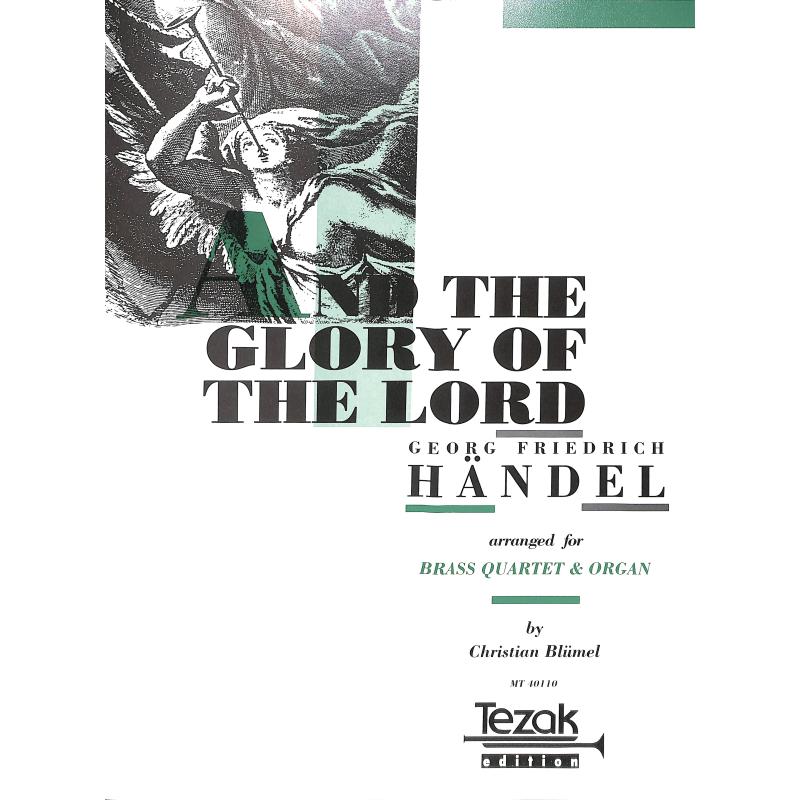 Titelbild für MT 40110 - AND THE GLORY OF THE LORD (AUS MESSIAS)