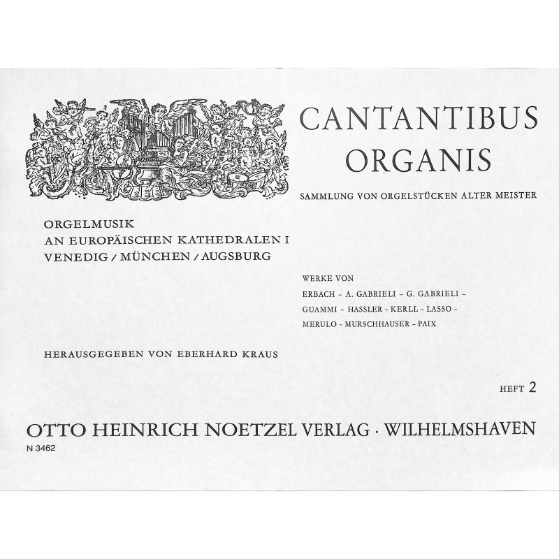 Titelbild für N 3462 - CANTANTIBUS ORGANIS 2