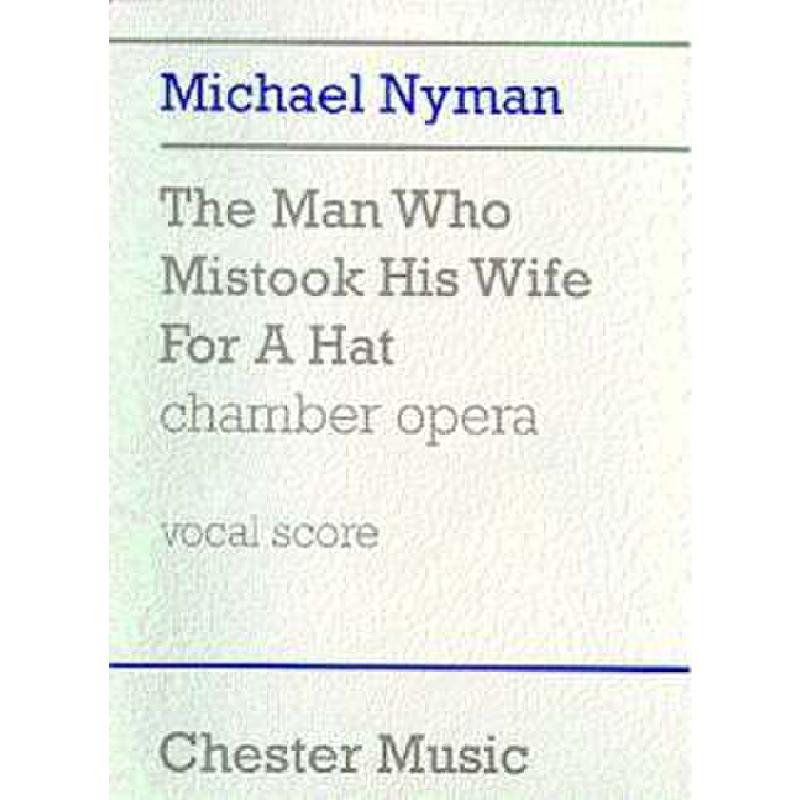 Titelbild für CH 61224 - THE MAN WHO MISTOCK HIS WIFE FOR A HAT - CHAMBER OPERA