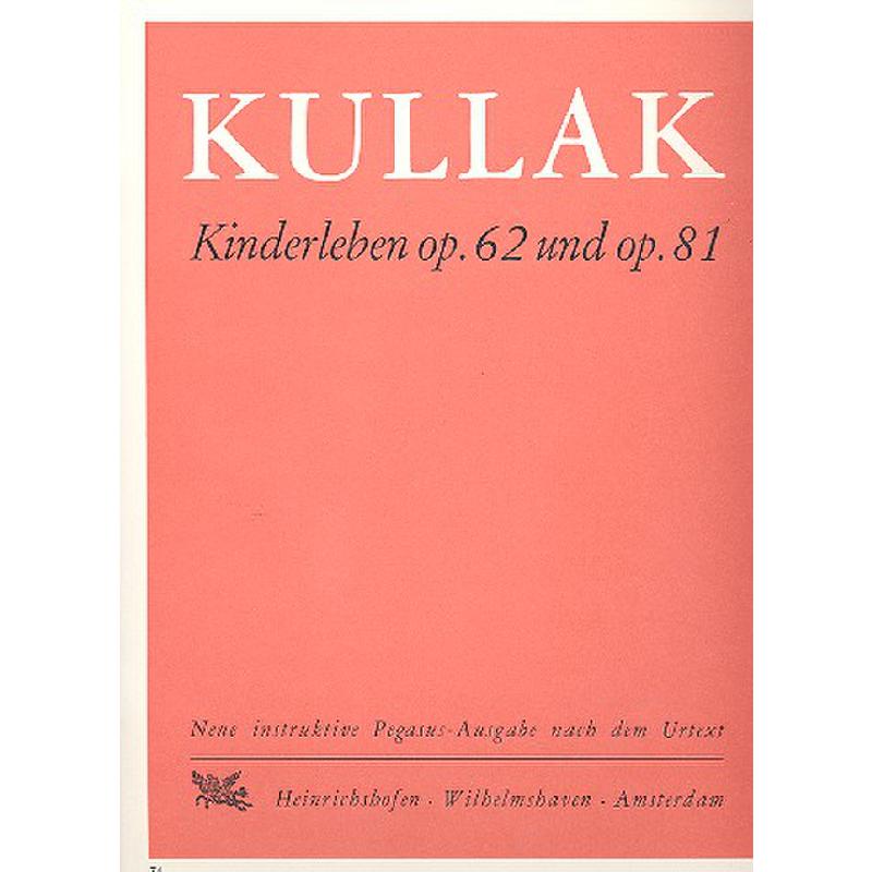 Titelbild für N 74 - KINDERLEBEN OP 62 + OP 81