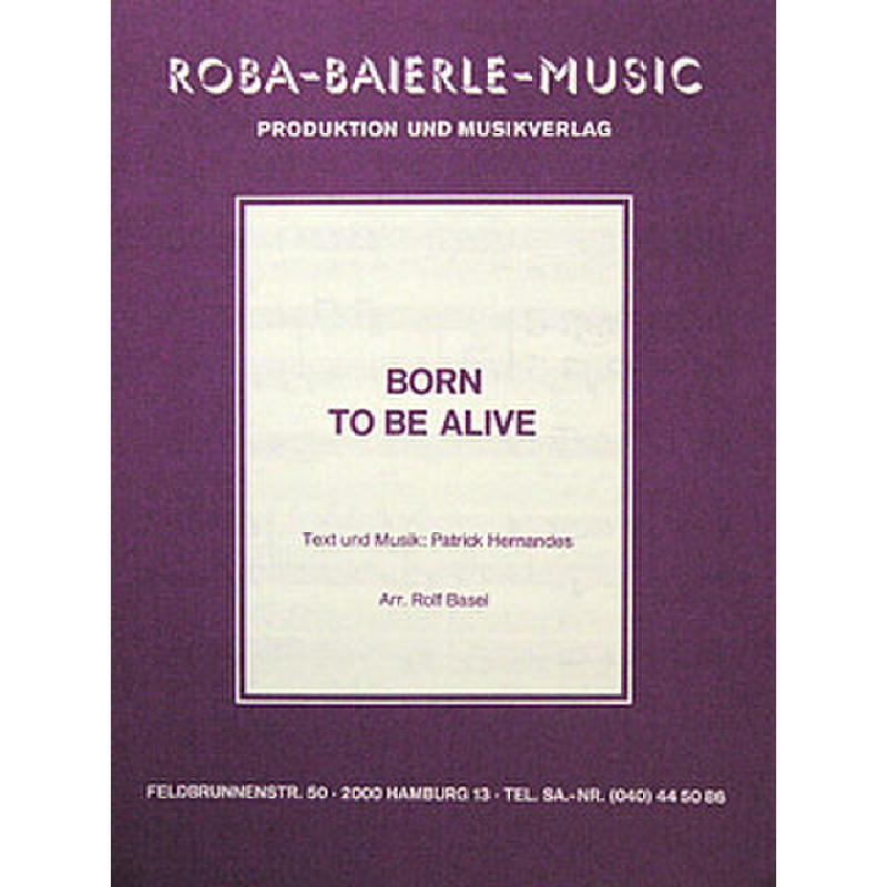 Titelbild für ROBA 1002 - BORN TO BE ALIVE