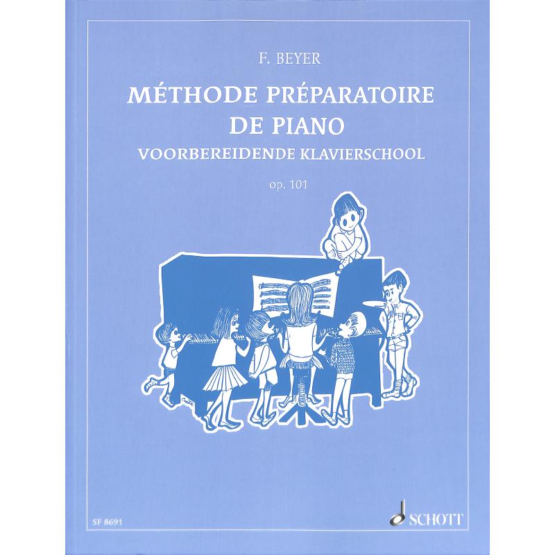 Titelbild für SF 8691 - METHODE PREPARATOIRE DE PIANO OP 101