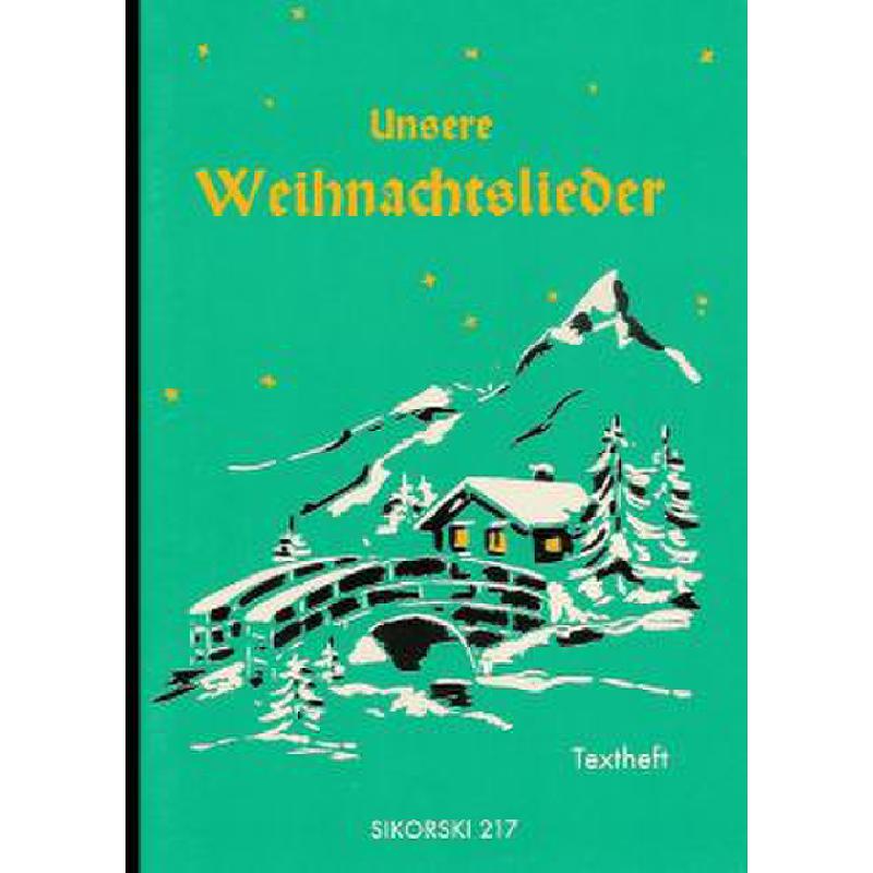 Titelbild für SIK 217 - UNSERE WEIHNACHTSLIEDER