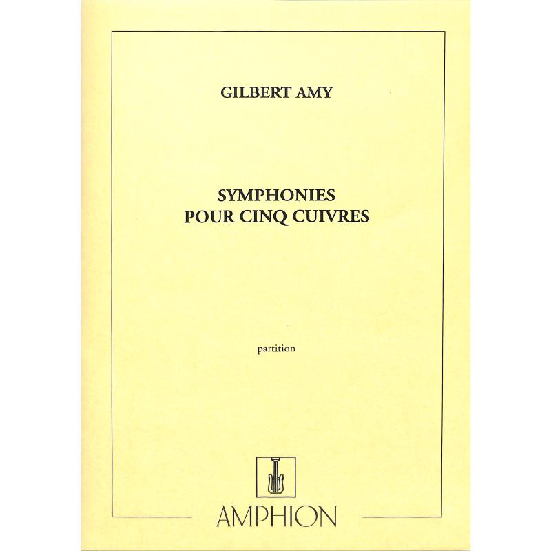 Titelbild für AMPHION 572 - SYMPHONIES POUR 5 CUIVRES