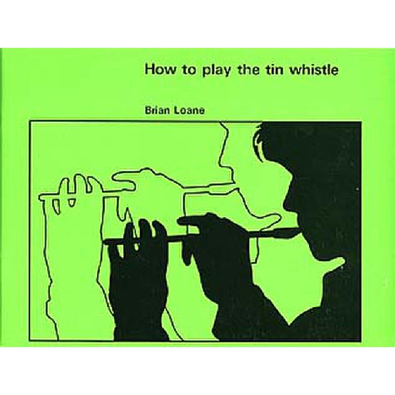 Titelbild für UE 26930 - HOW TO PLAY THE TIN WHISTLE