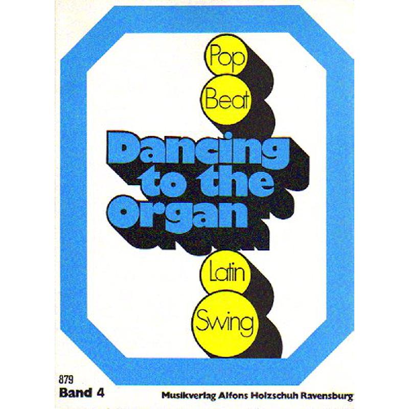 Titelbild für VHR 879 - DANCING TO THE ORGAN 4