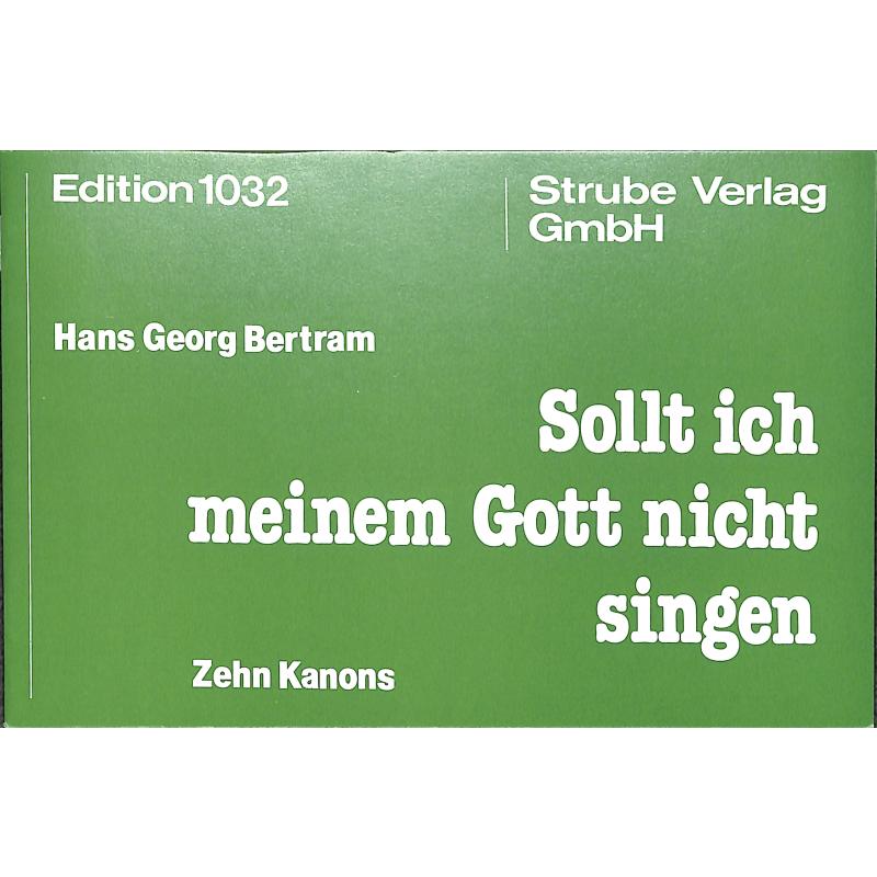 Titelbild für VS 1032 - SOLLT ICH MEINEM GOTT NICHT SINGEN - KANONS