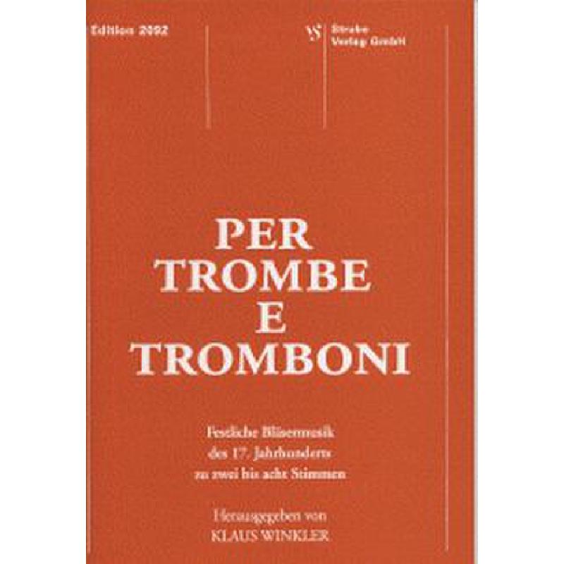 Titelbild für VS 2092 - PER TROMBE E TROMBONI