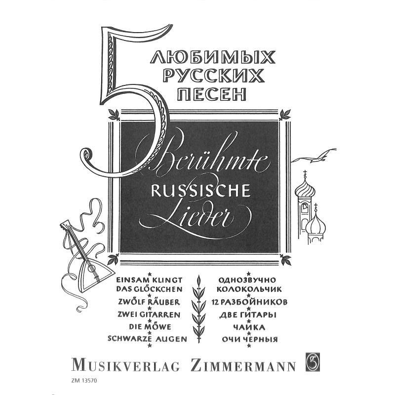 Titelbild für ZM 13570 - 5 BERUEHMTE RUSSISCHE LIEDER
