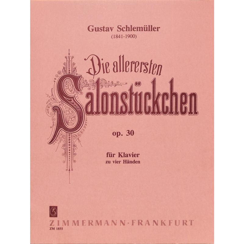 Titelbild für ZM 18550 - DIE ALLERERSTEN SALONSTUECKCHEN