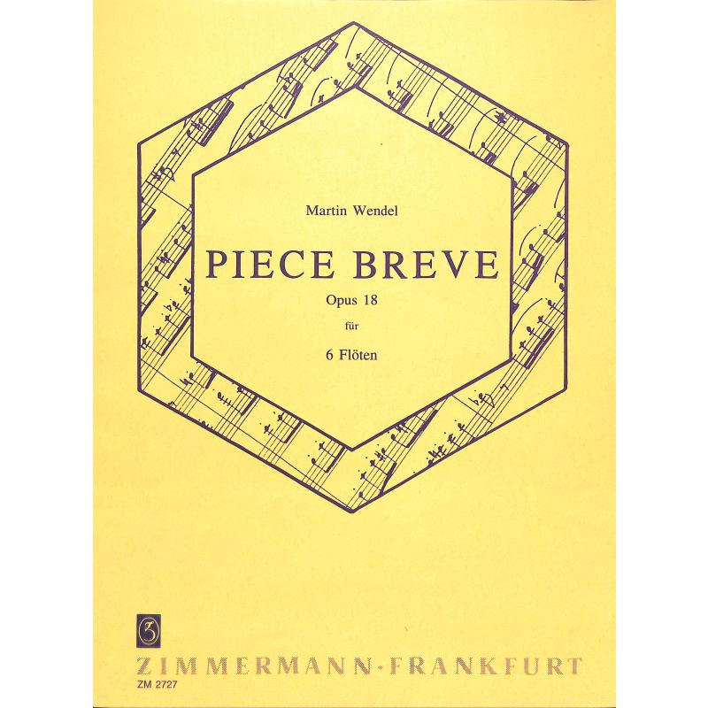 Titelbild für ZM 27270 - PIECE BREVE OP 18