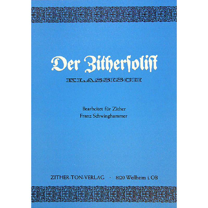 Titelbild für ZTV 200 - DER ZITHERSOLIST - KLASSISCH