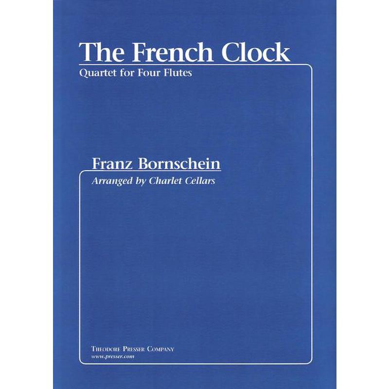 Titelbild für PRESSER 114-27196 - THE FRENCH CLOCK