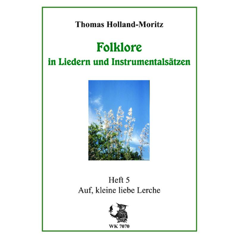 Titelbild für WK 7070 - FOLKLORE IN LIEDERN UND INSTRUMENTALSAETZEN 5