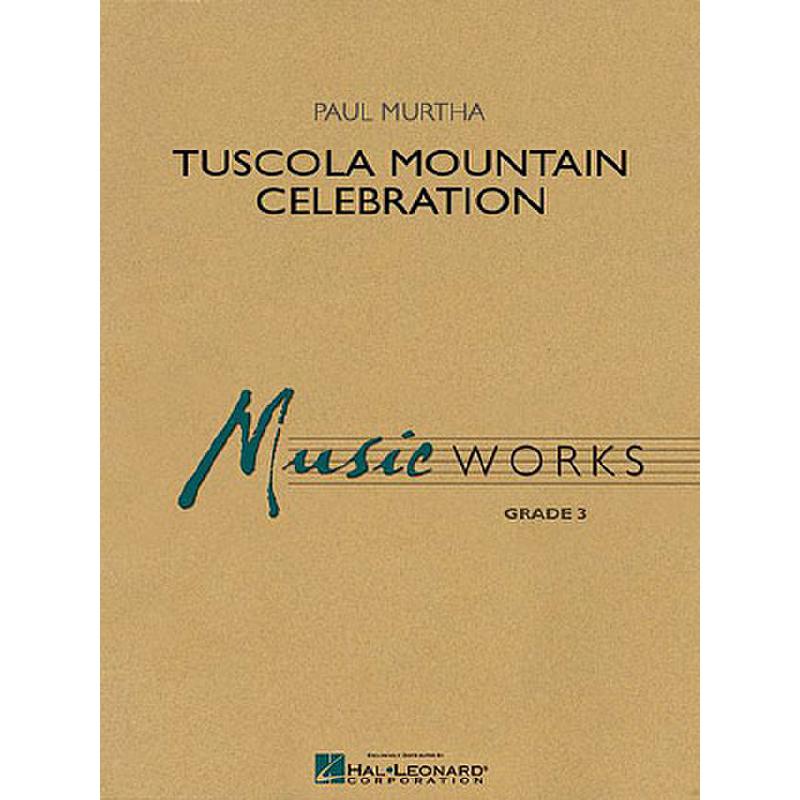 Titelbild für HL 4002310 - TUSCOLA MOUNTAIN CELEBRATION
