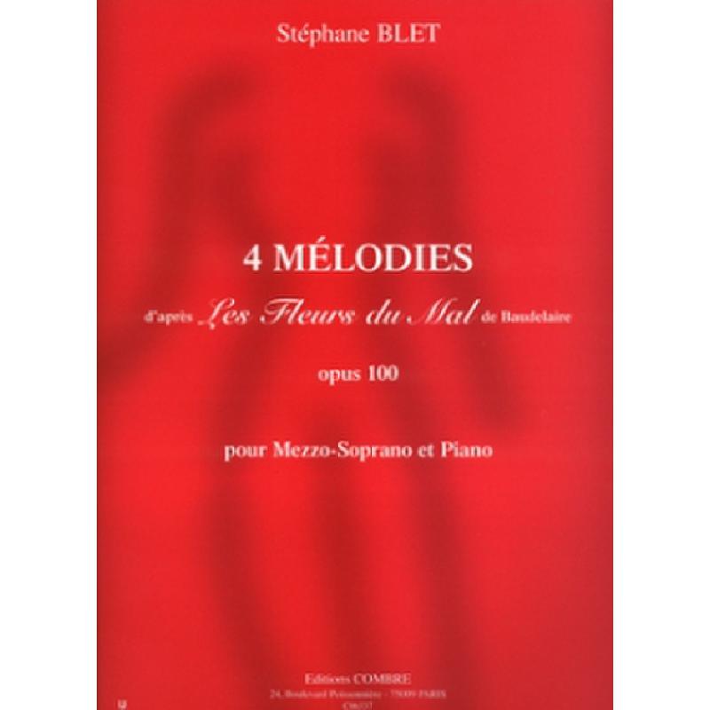 Titelbild für COMBRE 6337 - 4 MELODIES D'APRES LES FLEURS DU MAL DE BAUDELAIRE OP 100