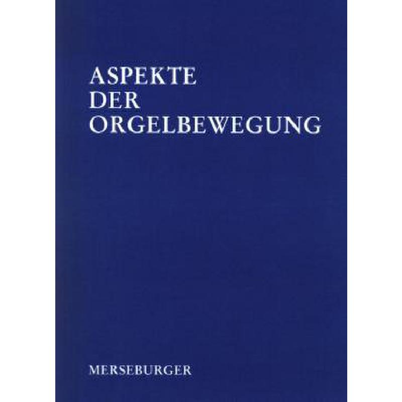 Titelbild für MERS 1547 - ASPEKTE DER ORGELBEWEGUNG