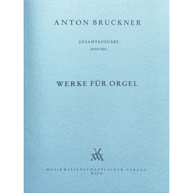 Titelbild für MWV -B12-6 - WERKE FUER ORGEL