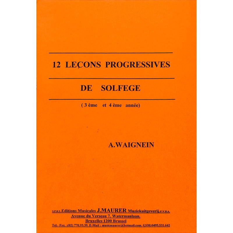 Titelbild für MAURER 1212 - 12 LECONS PROGRESSIVES DE SOLFEGE 3 + 4 ANNEE