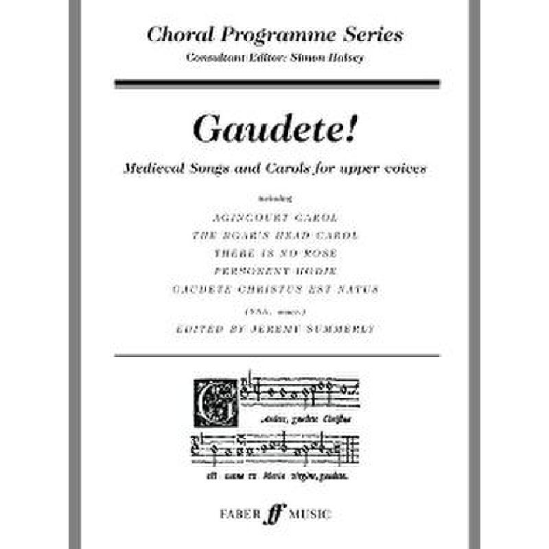 Titelbild für ISBN 0-571-51932-6 - GAUDETE - MEDIEVAL SONGS + CAROLS FOR UPPER VOICES