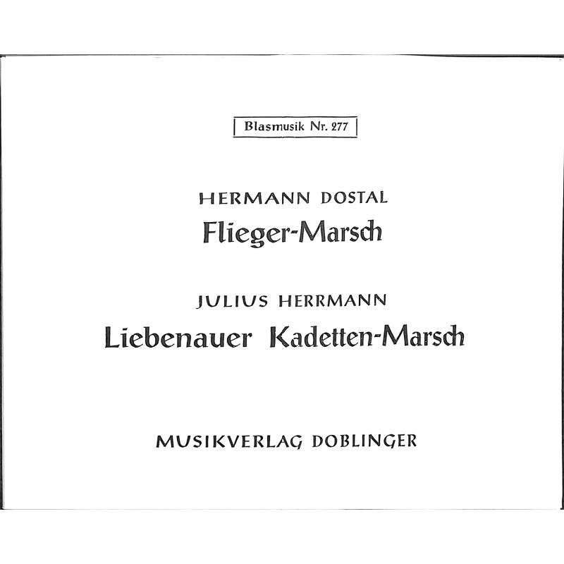 Titelbild für DO -BL277 - FLIEGERMARSCH + LIEBENAUER KADETTENMARSCH