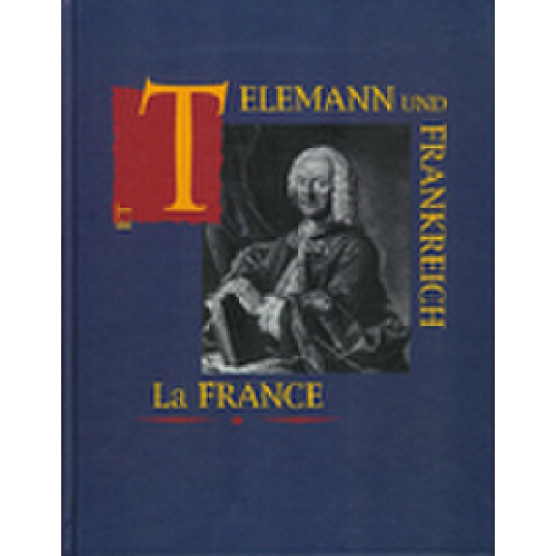 Titelbild für ISBN 3-932090-25-X - TELEMANN UND FRANKREICH - FRANKREICH UND TELEMANN