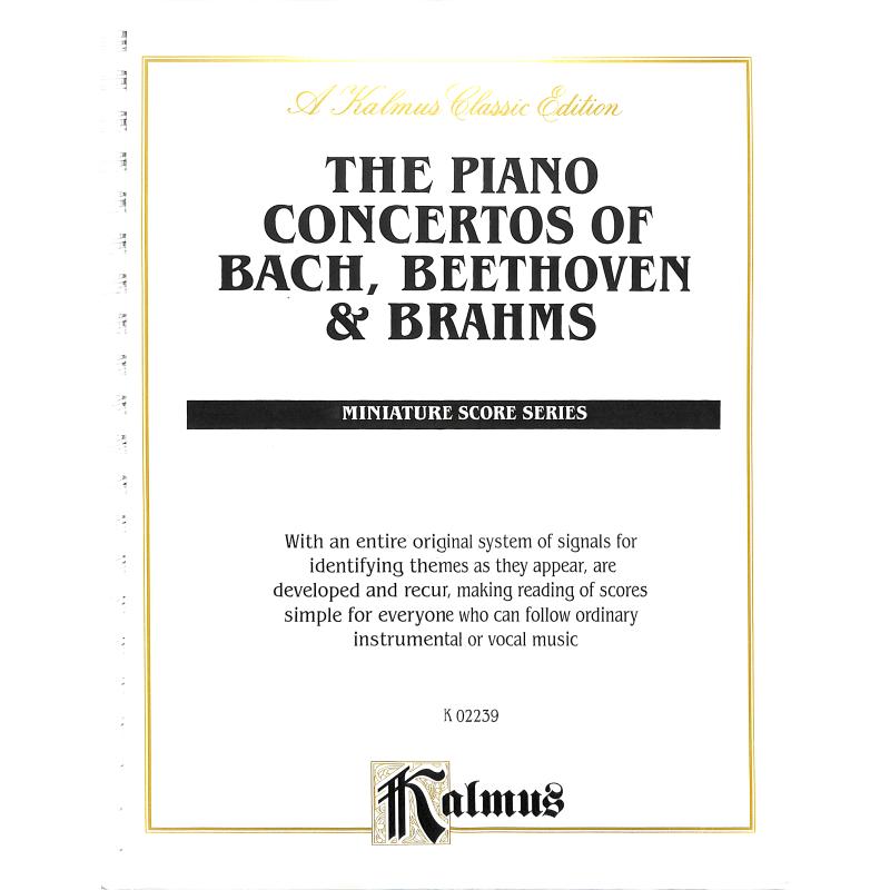 Titelbild für KALMUS 02239 - PIANO CONCERTOS OF BACH BEETHOVEN + BRAHMS