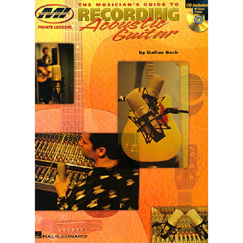 Titelbild für HL 695505 - THE MUSICIAN'S GUIDE TO RECORDING ACOUSTIC GUITAR