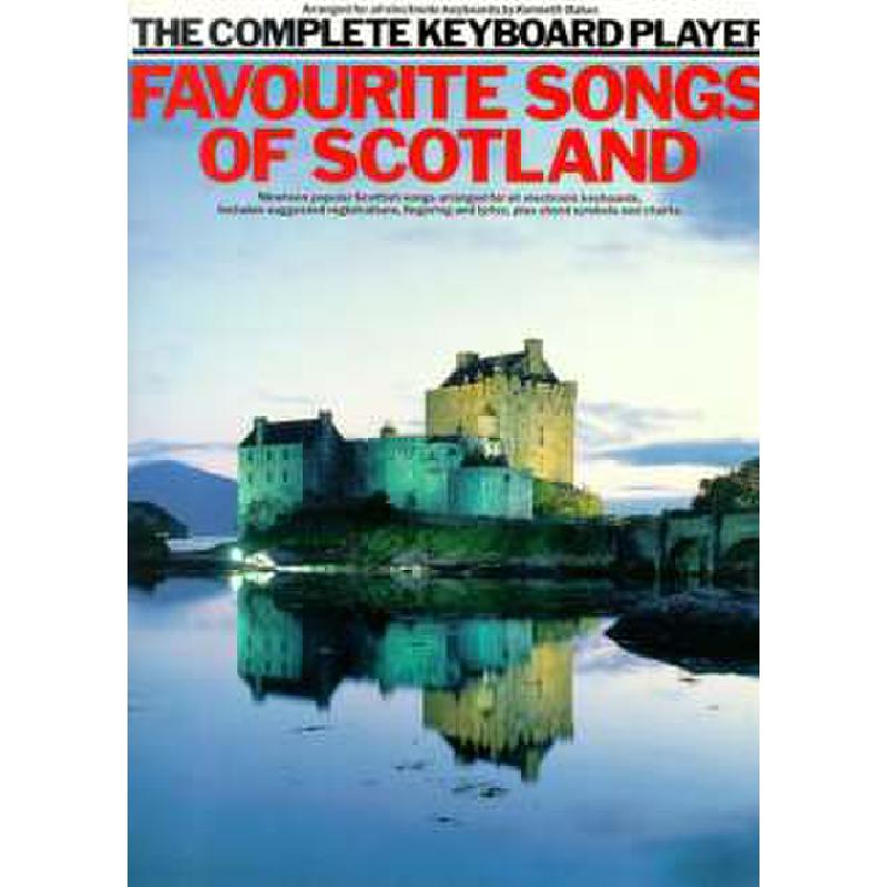 Titelbild für MSAM 965701 - COMPLETE KEYBOARD PLAYER - FAVOURITE SONGS OF SCOTLAND