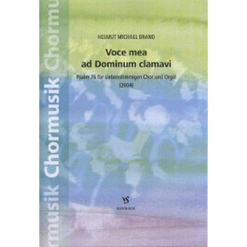 Titelbild für VS 6318 - VOCE MEA AD DOMINUM CLAMAVI - PSALM 76 (2004)