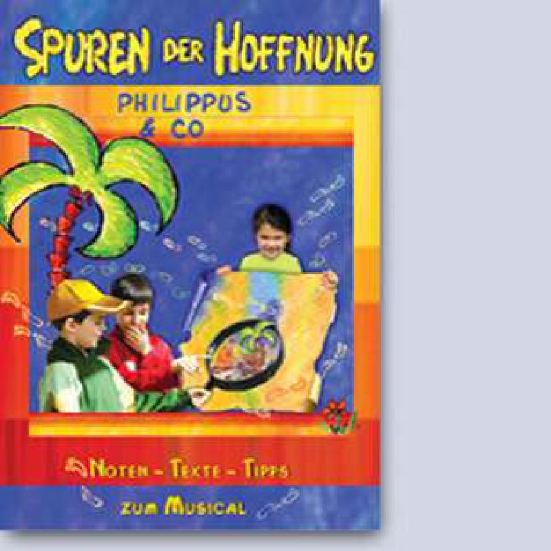 Titelbild für CAP 55802 - SPUREN DER HOFFNUNG - PHILIPPUS & CO