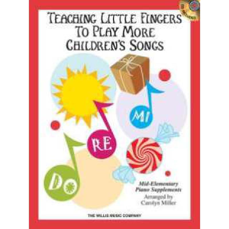 Titelbild für HL 416811 - TEACHING LITTLE FINGERS TO PLAY MORE CHILDREN'S SONGS