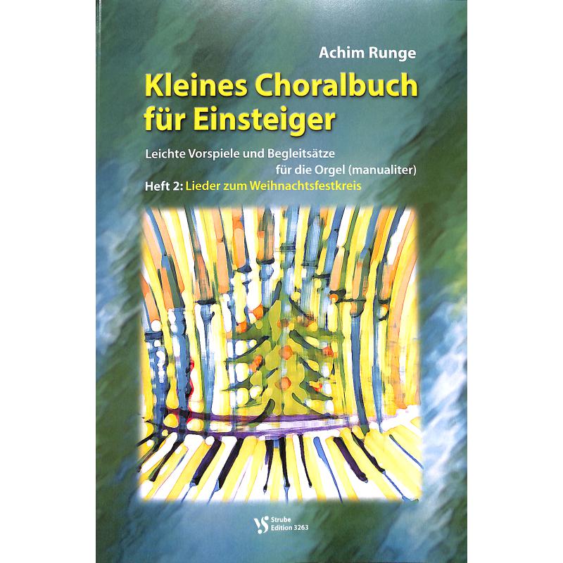 Titelbild für VS 3263 - KLEINES CHORALBUCH FUER EINSTEIGER 2