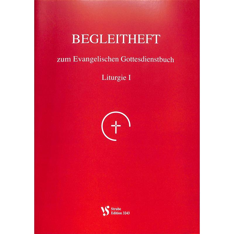 Titelbild für VS 3243 - BEGLEITHEFT ZUM EVANGELISCHEN GOTTESDIENSTBUCH