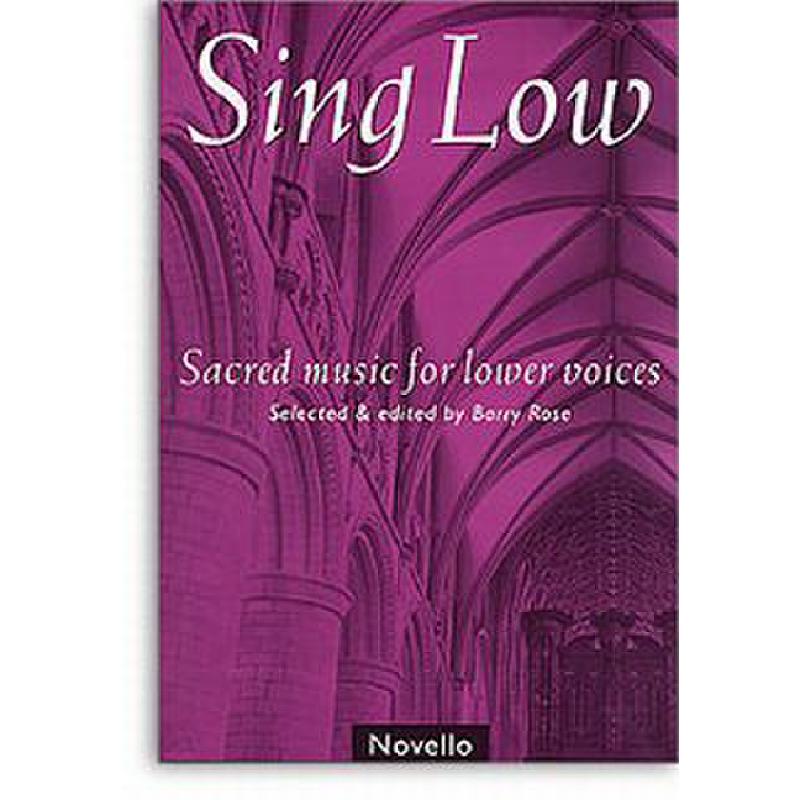Titelbild für MSNOV 381000 - SING LOW - SACRED MUSIC FOR LOWER VOICES