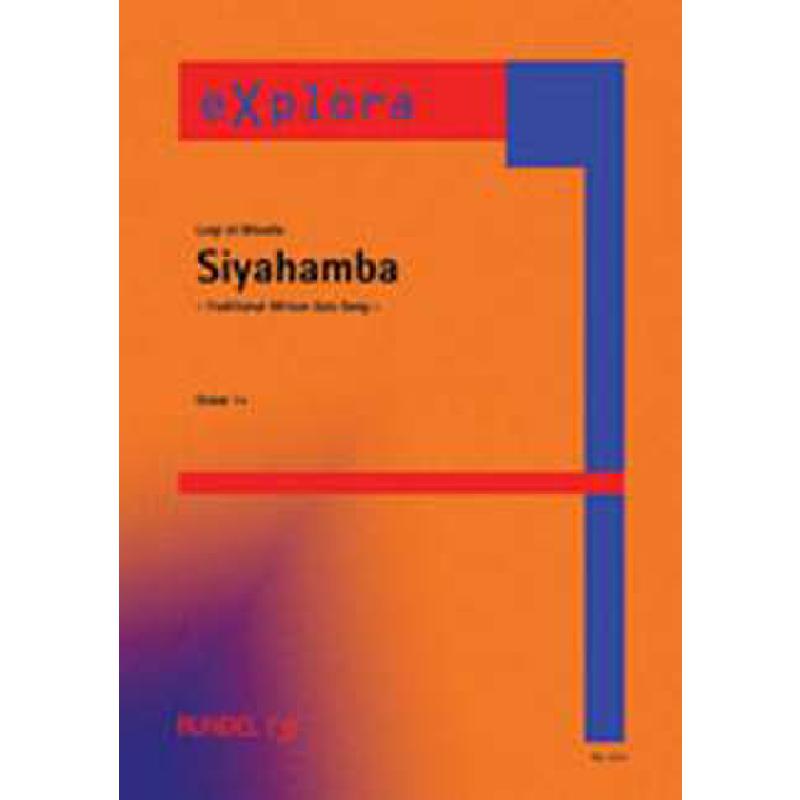 Titelbild für RUNDEL 7024 - SIYAHAMBA - TRADITIONAL AFRICAN