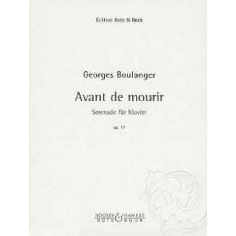 Titelbild für BOTE 0094 - AVANT DE MOURIR OP 17 - SERENADE