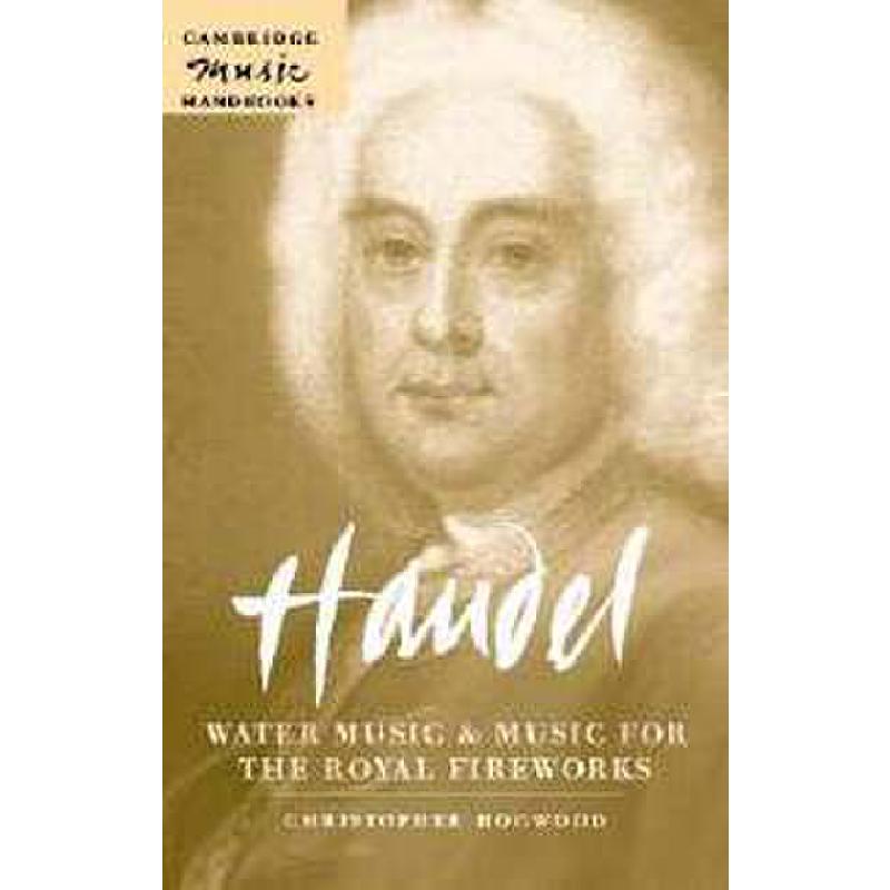 Titelbild für ISBN 0-521-83636-0 - HAENDEL WATER MUSIC + MUSIC FOR THE ROYAL FIREWORKS