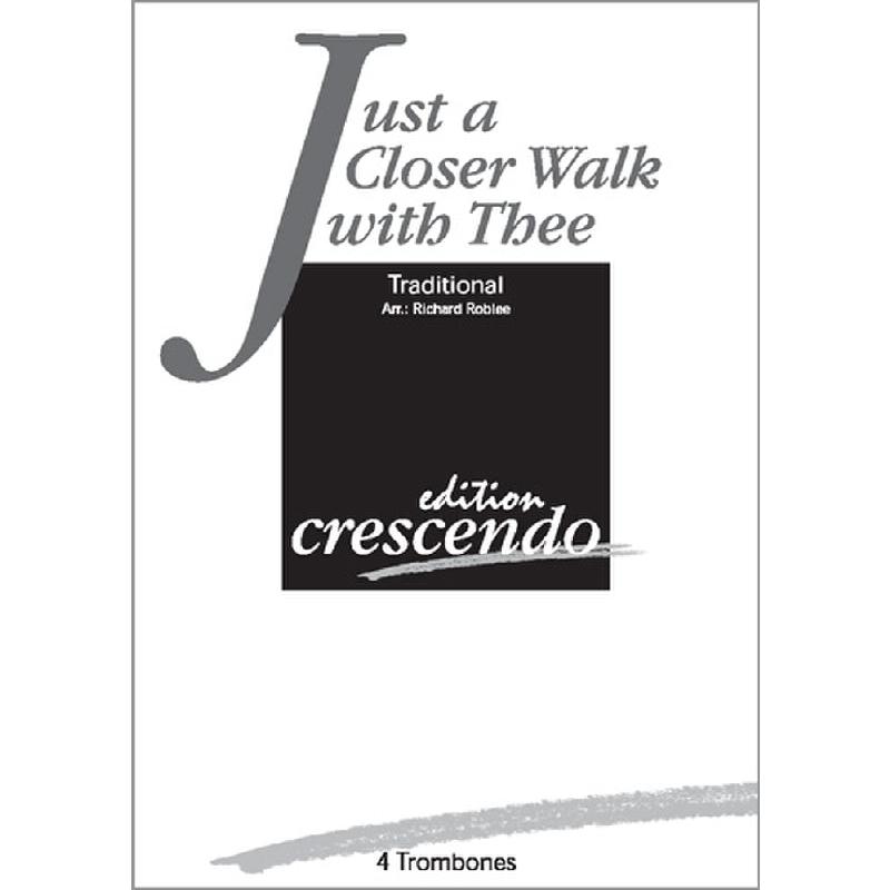 Titelbild für CRESCENDO -ECR0356 - Just a closer walk with thee