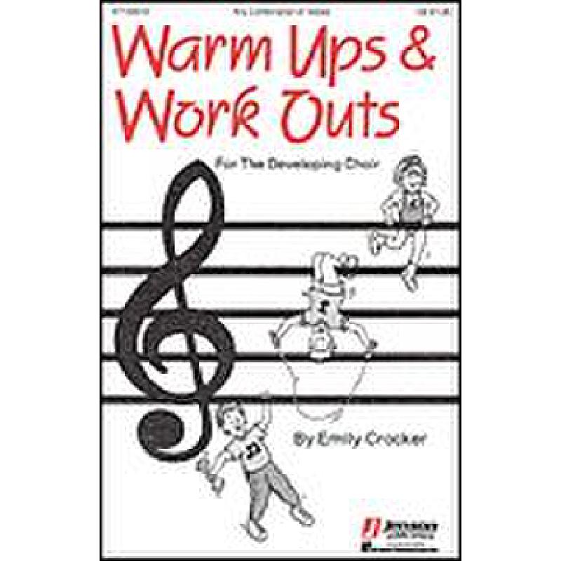 Titelbild für HL 47123012 - WARM UPS + WORK OUTS FOR THE DEVELOPING CHOIR 1