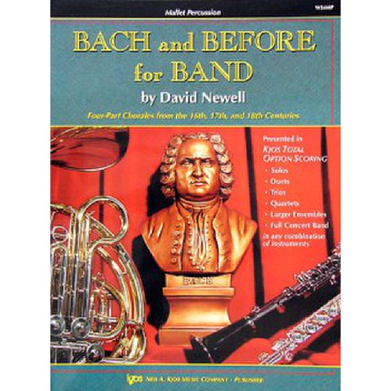 Titelbild für KJOS -W34BC - BACH AND BEFORE FOR BAND