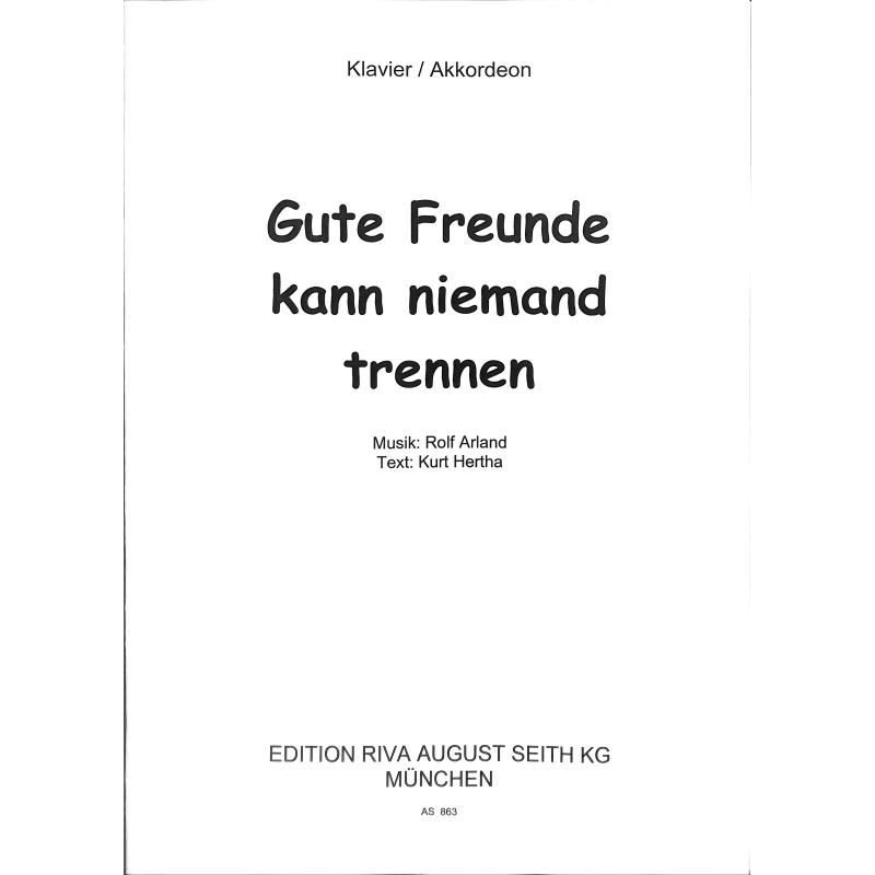 Titelbild für AS 863 - GUTE FREUNDE KANN NIEMAND TRENNEN